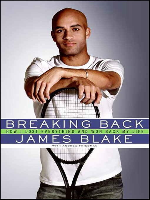 Title details for Breaking Back by James Blake - Available